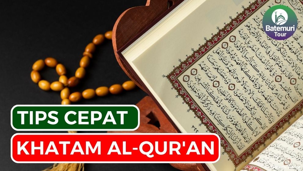 7 Tips Khatam Al-Qur'an dalam Satu Bulan